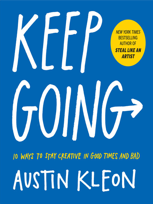 Title details for Keep Going by Austin Kleon - Wait list